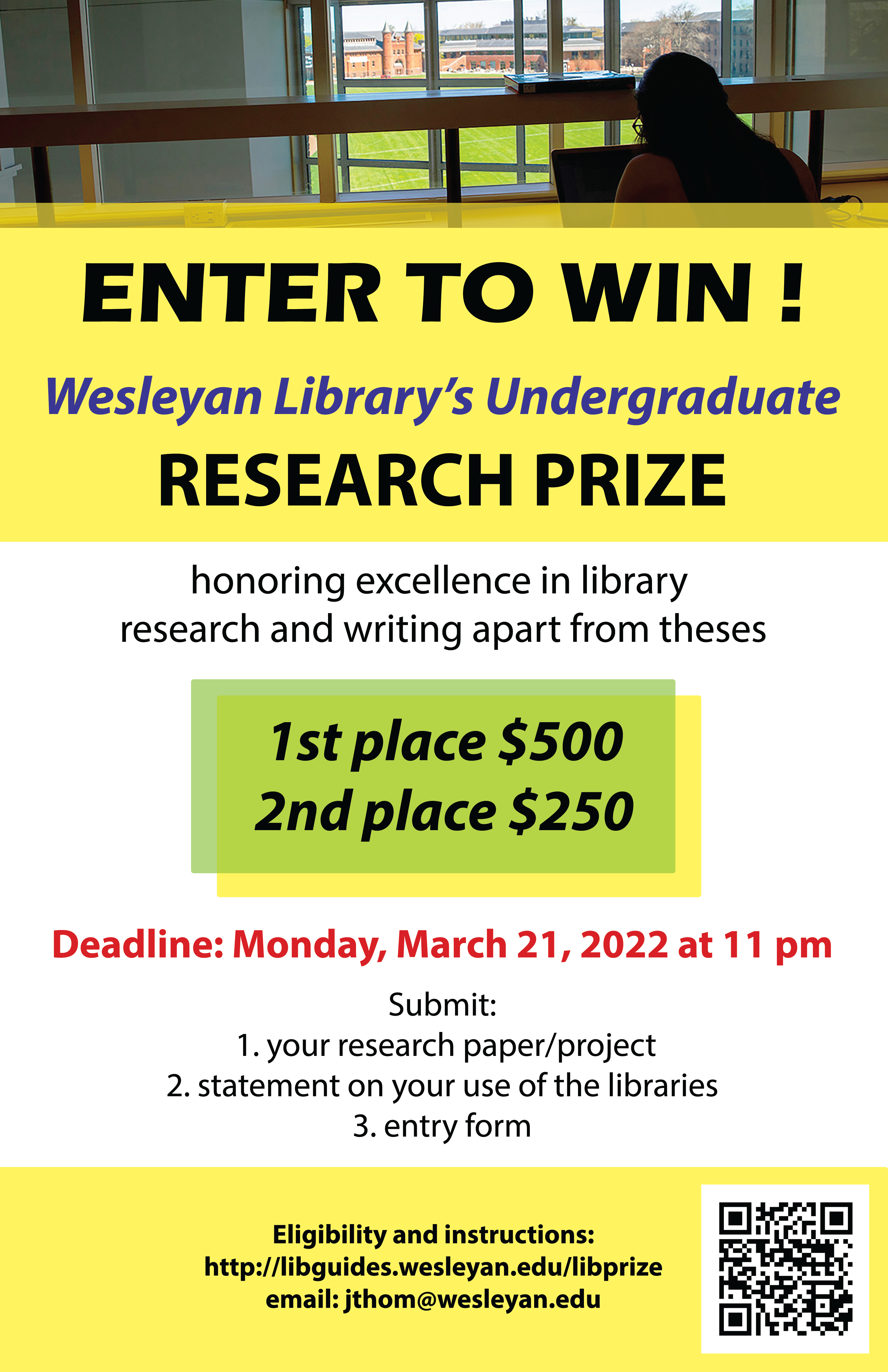 Wesleyan Library Undergraduate Research Prize. Eligibility and instruction http://libguides.wesleyan.edu/libprize For more information write to jthom@wesleyan.edu